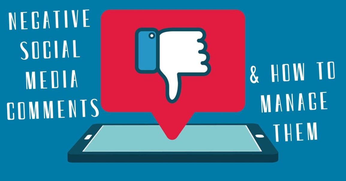 Negative Social Media Comments & How to Manage Them