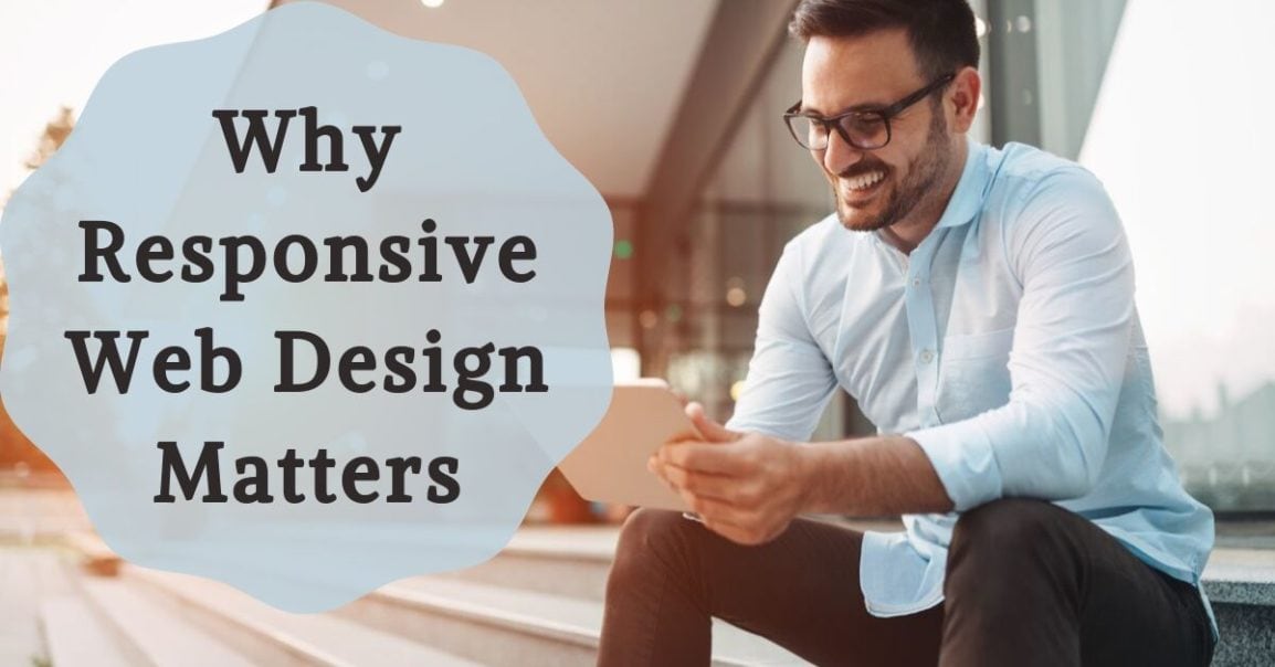 Why Responsive Web Design Matters