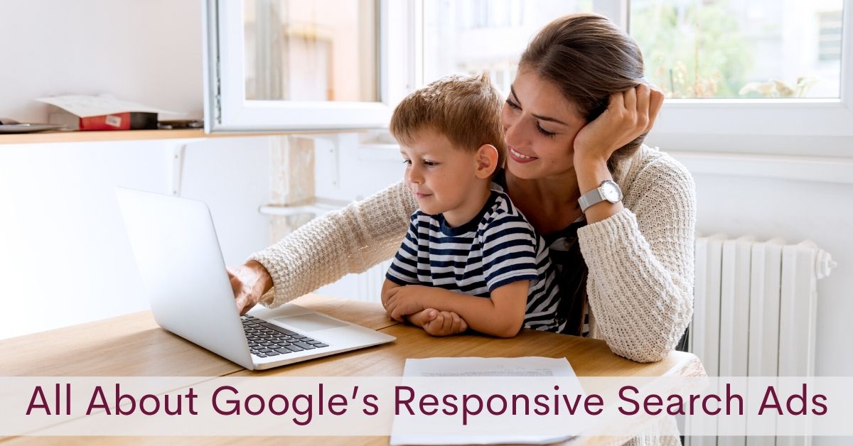 All About Google’s Responsive Search Ads