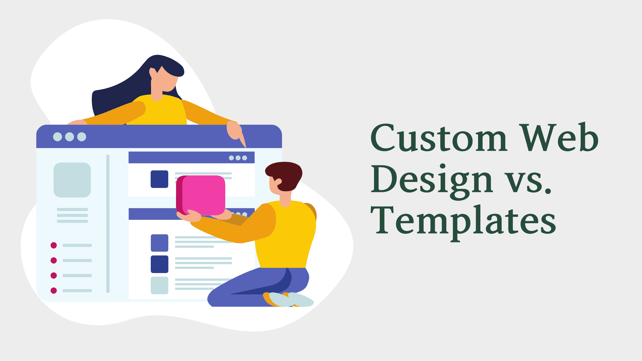 Custom Web Design vs. Templates